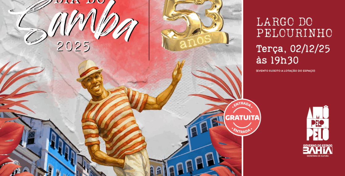 Pelourinho celebra Dia do Samba com 40 atrações gratuitas