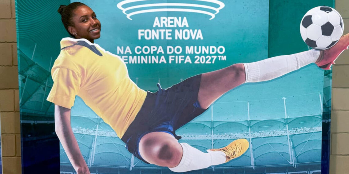 Arena Fonte Nova inicia contagem regressiva para a Copa do Mundo Feminina FIFA Brasil 2027™ com ações especiais para torcedores